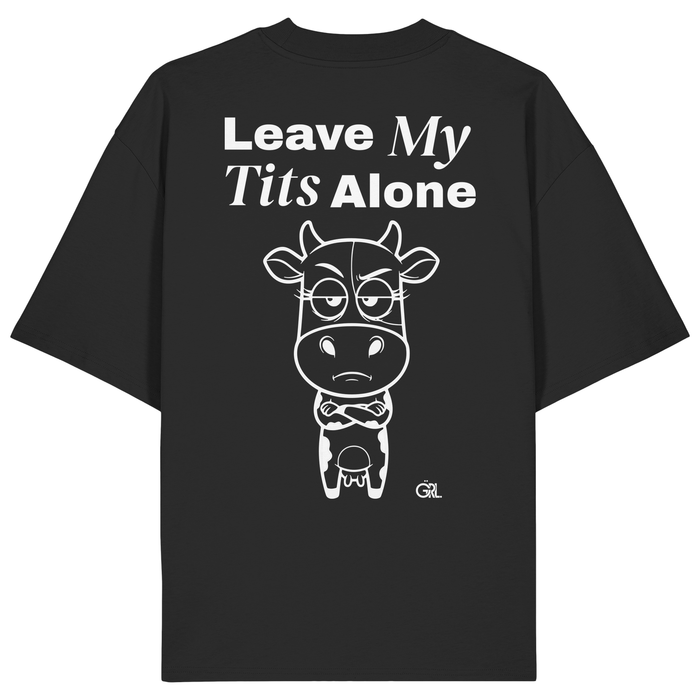 Annoyed Cow Rücken-Print – Schwarz Oversize Shirt | GÖRL Feminist Statement Wear Berlin