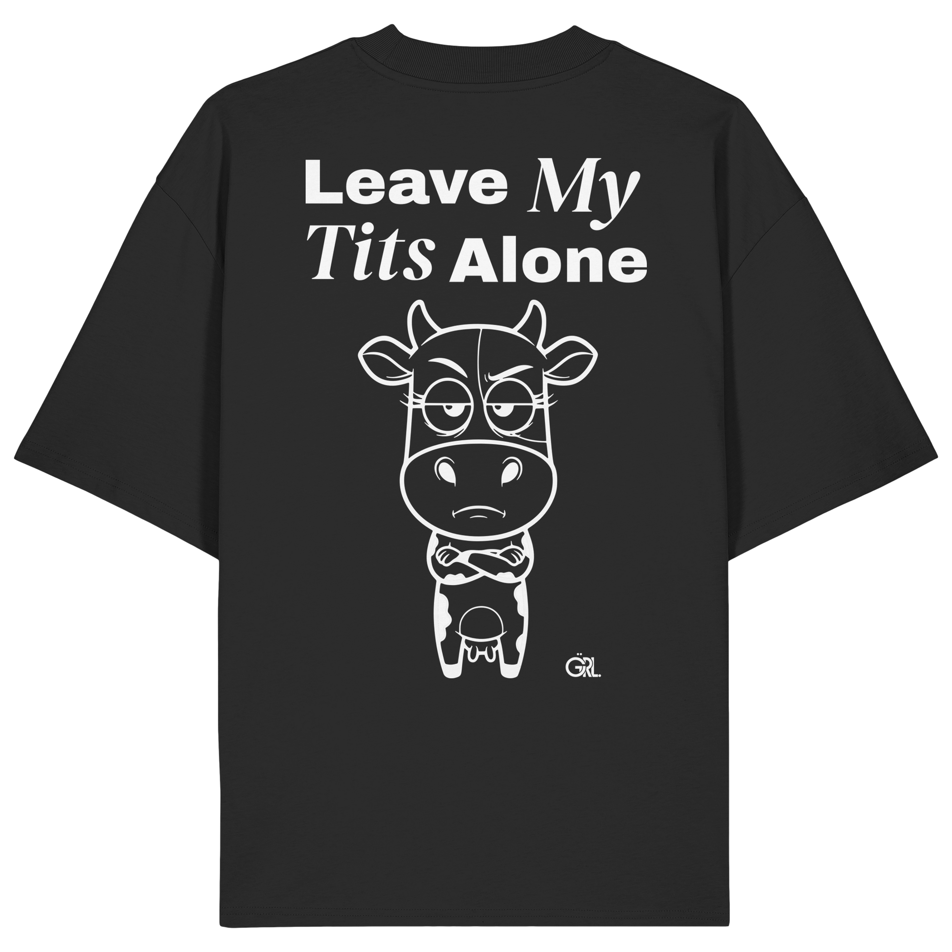 Annoyed Cow Rücken-Print – Schwarz Oversize Shirt | GÖRL Feminist Statement Wear Berlin