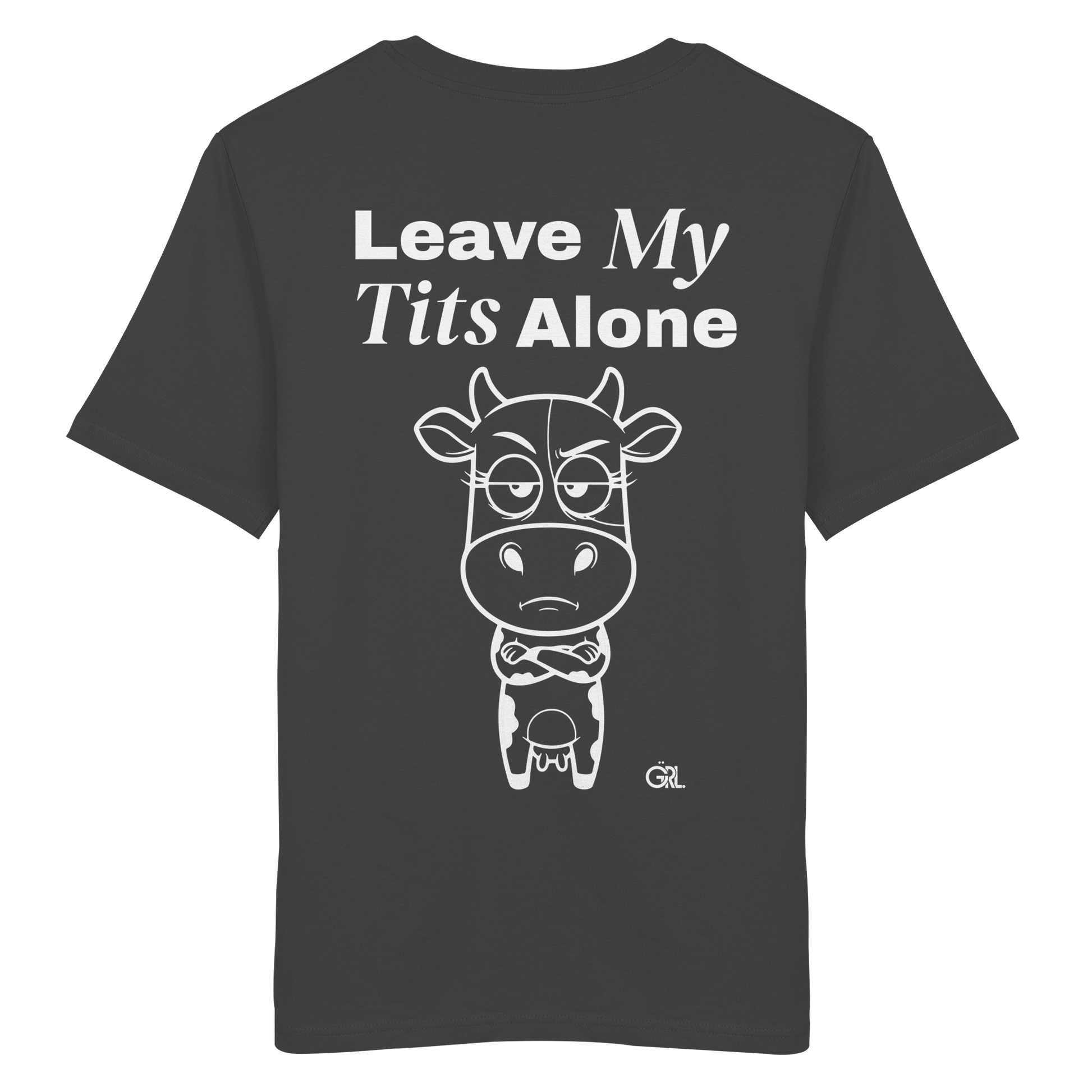 Annoyed Cow Rücken-Print – Anthracite Bio Shirt | GÖRL Feminist Statement Wear Berlin