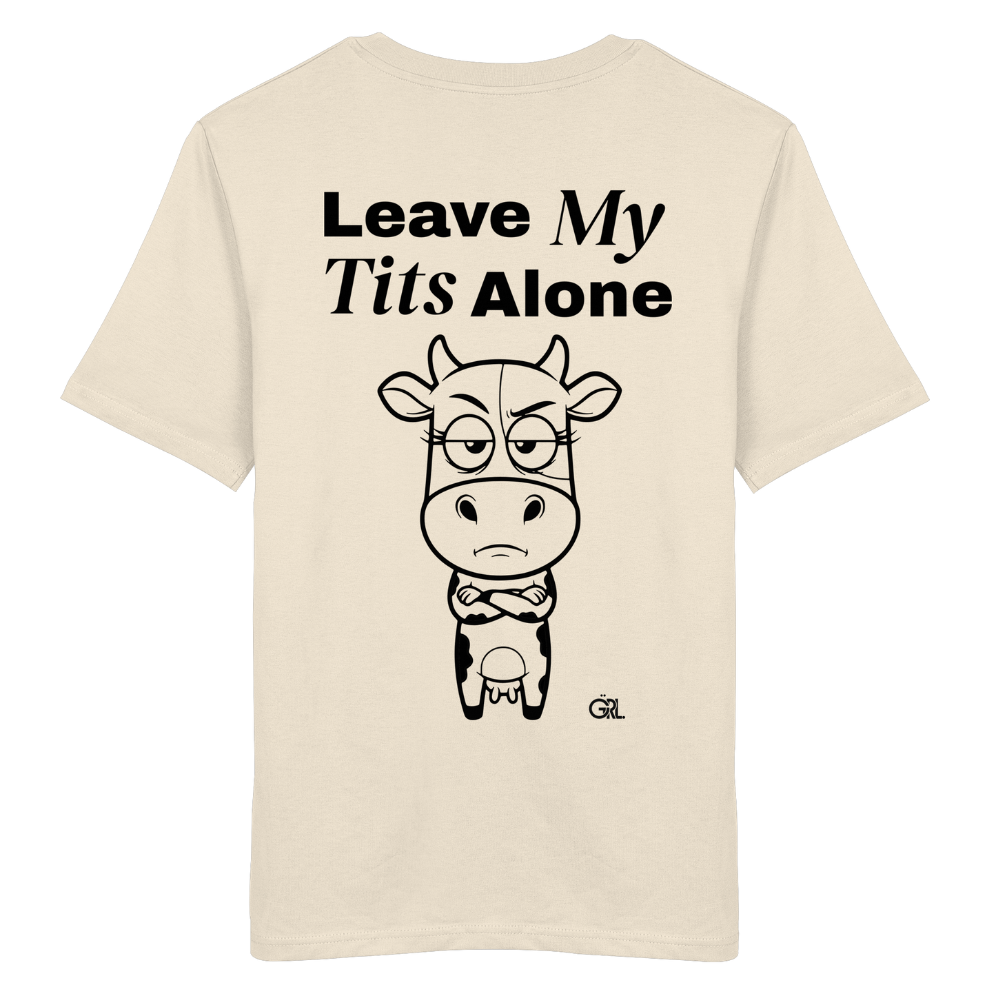 Annoyed Cow Rücken-Print – Natural Raw Bio Shirt | GÖRL Feminist Statement Wear Berlin