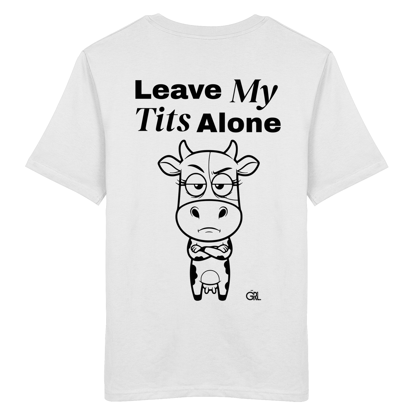 Annoyed Cow Rücken-Print – Weiss Bio Shirt | GÖRL Feminist Statement Wear Berlin