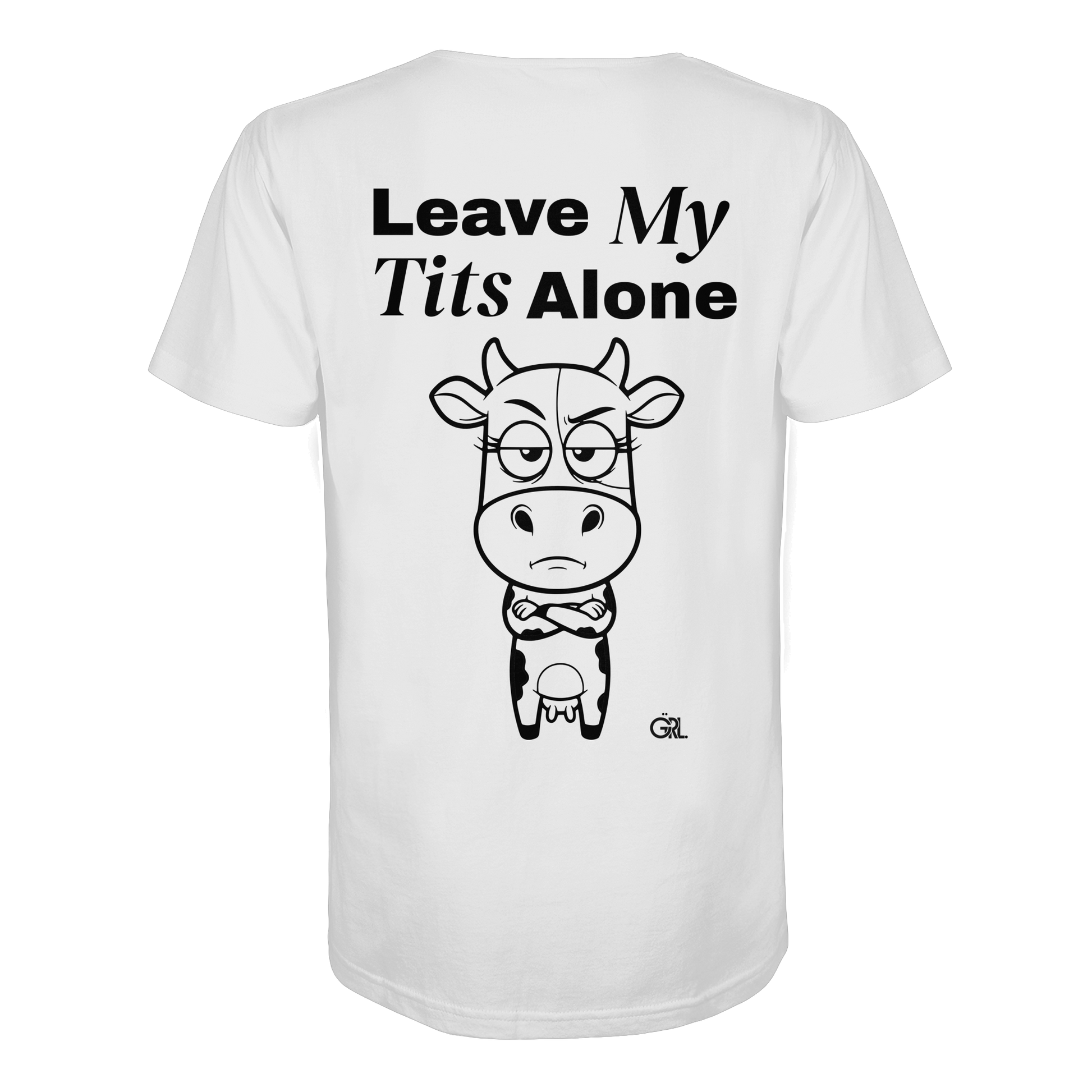Annoyed Cow Rücken-Print – Weiss Bio Shirt | GÖRL Feminist Statement Wear Berlin