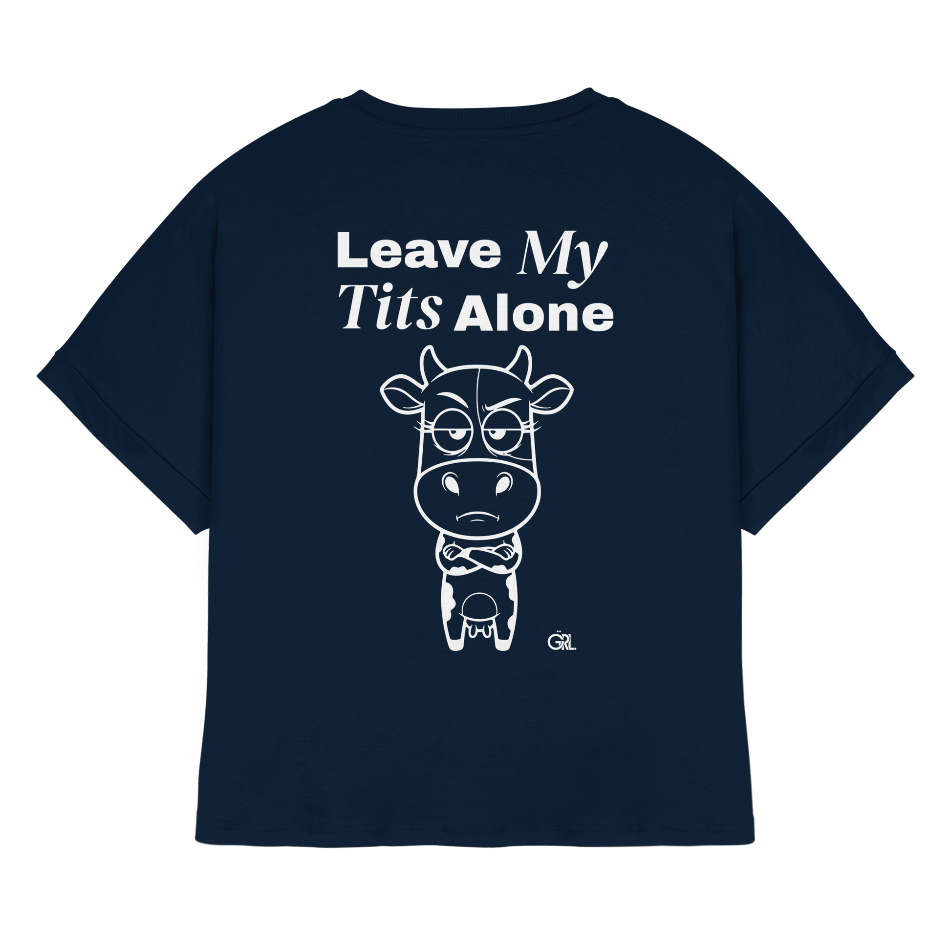 Annoyed Cow Rücken-Print – French Navy Rolled Sleeves Tee | GÖRL Feminist Statement Wear Berlin