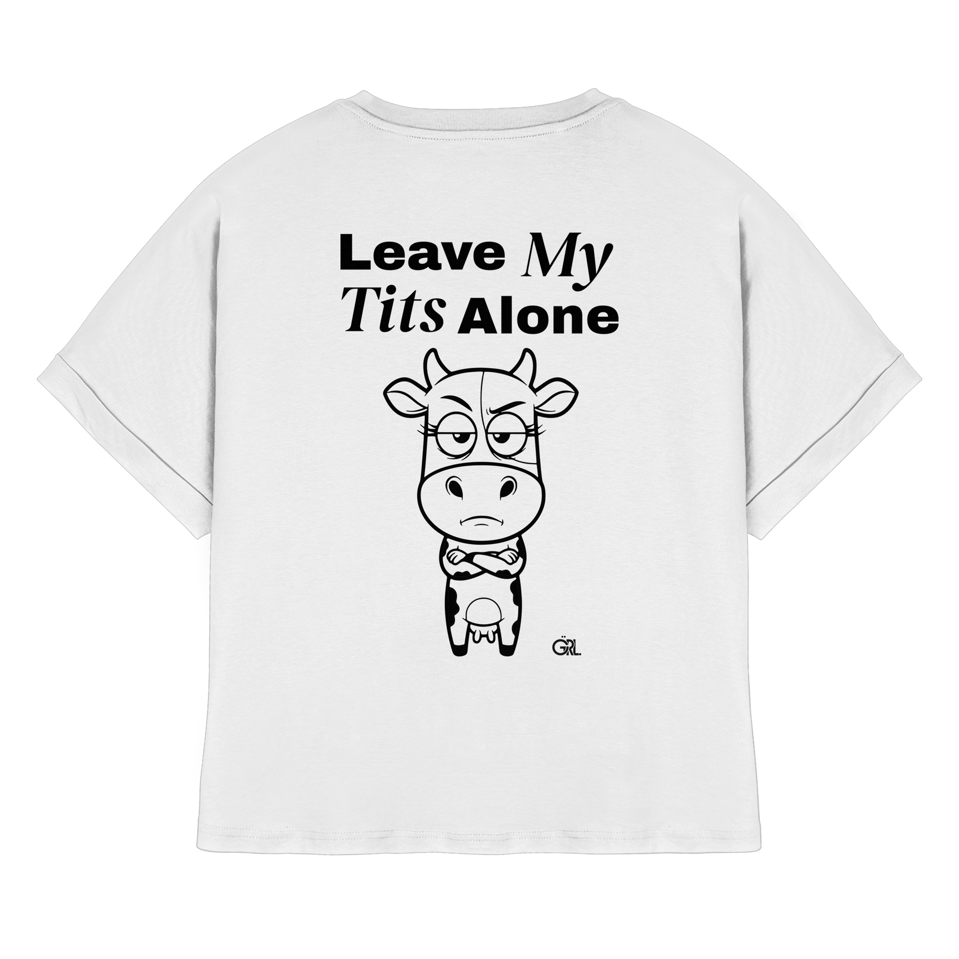 Annoyed Cow Rücken-Print – Weiss Rolled Sleeves Tee | GÖRL Feminist Statement Wear Berlin